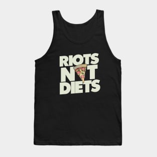 Riots not Diets Tank Top